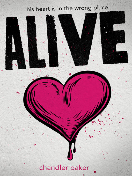 Title details for Alive by Chandler Baker - Wait list